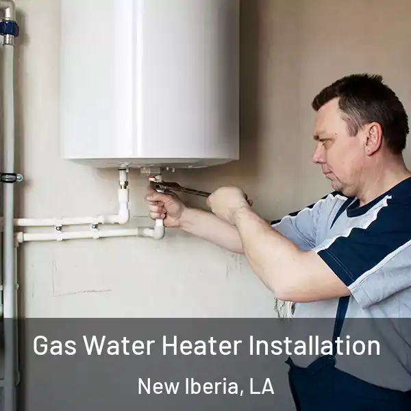  Gas Water Heater Installation New Iberia, LA