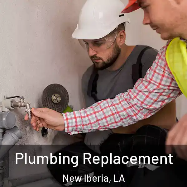  Plumbing Replacement New Iberia, LA